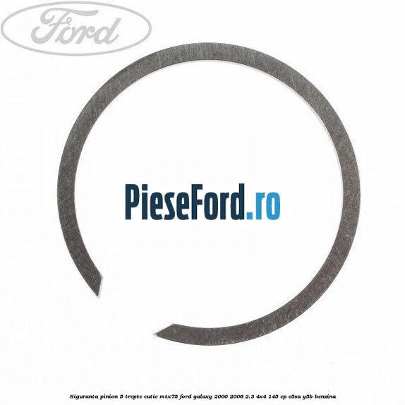 Siguranta pinion 5 trepte cutie MTX75 Ford Galaxy 2000-2006 2.3 4x4 145 cp E5SA, Y5B benzina