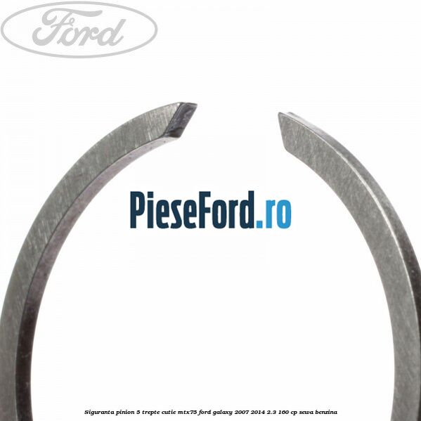 Siguranta pinion 5 trepte cutie MTX75 Ford Galaxy 2007-2014 2.3 160 cp SEWA benzina