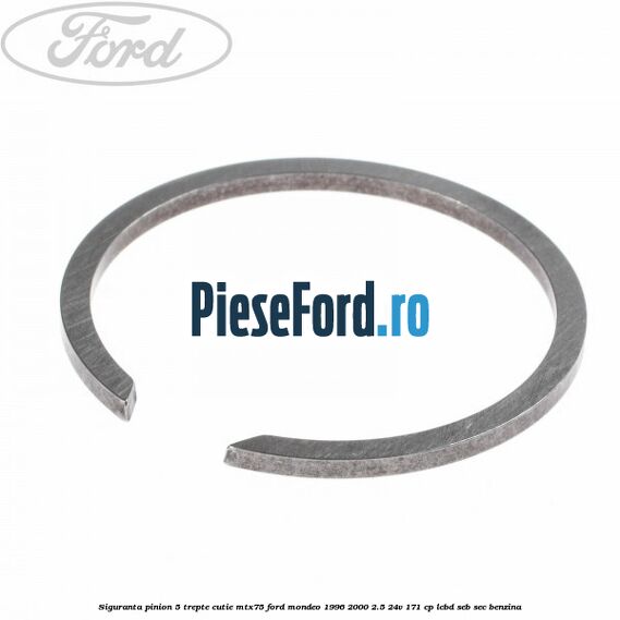 Siguranta pinion 5 trepte cutie MTX75 Ford Mondeo 1996-2000 2.5 24V 171 cp LCBD, SEB, SEC benzina