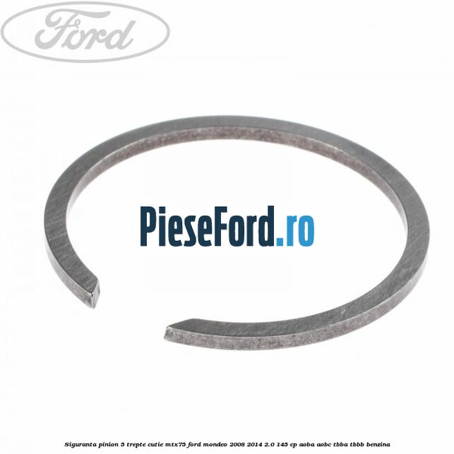 Siguranta pinion 5 trepte cutie MTX75 Ford Mondeo 2008-2014 2.0 145 cp Siguranta pinion 5 trepte cutie MTX75 Ford Mondeo 2008-2014 2.0 145 cp AOBA, AOBC, TBBA, TBBB benzina