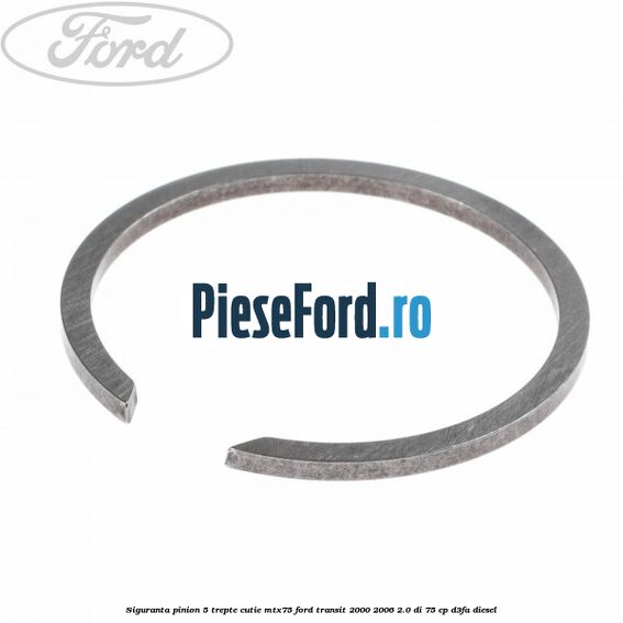 Siguranta pinion 5 trepte cutie MTX75 Ford Transit 2000-2006 2.0 DI 75 cp Siguranta pinion 5 trepte cutie MTX75 Ford Transit 2000-2006 2.0 DI 75 cp D3FA diesel