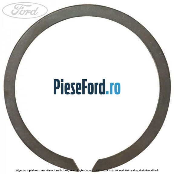 Siguranta pinion cu con viteza 3 cutie 6 trepte MT82 Ford Transit 2006-2014 2.2 TDCi RWD 100 cp DRRA, DRRB, DRRC diesel