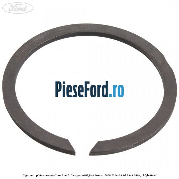 Siguranta pinion cu con viteza 3 cutie 6 trepte MT82 Ford Transit 2006-2014 2.4 TDCi 4x4 140 cp H9FB diesel