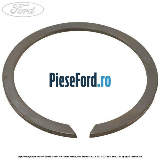 Siguranta pinion cu con viteza 3 cutie 6 trepte MT82 Ford Transit 2014-2018 2.2 TDCi RWD 125 cp CYR5, USR6 diesel