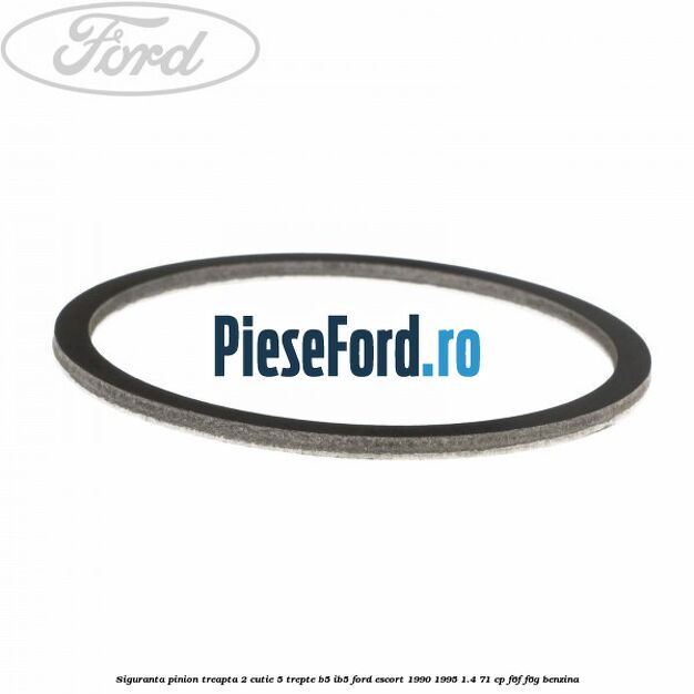 Siguranta pinion treapta 2 cutie 5 trepte B5/IB5 Ford Escort 1990-1995 1.4 71 cp F6F, F6G benzina