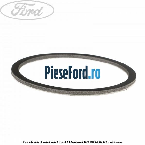 Siguranta pinion treapta 2 cutie 5 trepte B5/IB5 Ford Escort 1990-1995 1.8 16V 130 cp RQB benzina