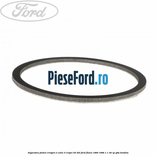 Siguranta pinion treapta 2 cutie 5 trepte B5/IB5 Ford Fiesta 1989-1996 1.1 50 cp G6A benzina