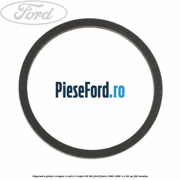 Siguranta pinion treapta 2 cutie 5 trepte B5/IB5 Ford Fiesta 1989-1996 1.3 60 cp J6B benzina