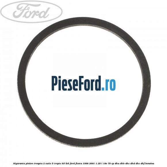 Siguranta pinion treapta 2 cutie 5 trepte B5/IB5 Ford Fiesta 1996-2001 1.25 i 16V 75 cp DHA, DHB, DHC, DHD, DHE, DHF benzina