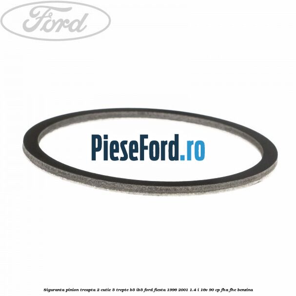 Siguranta pinion treapta 2 cutie 5 trepte B5/IB5 Ford Fiesta 1996-2001 1.4 i 16V 90 cp FHA, FHE benzina