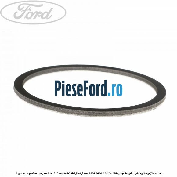 Siguranta pinion treapta 2 cutie 5 trepte B5/IB5 Ford Focus 1998-2004 1.8 16V 115 cp EYDB, EYDC, EYDD, EYDE, EYDF benzina