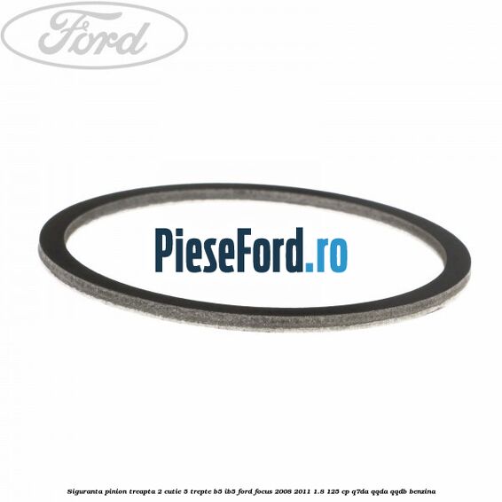 Siguranta pinion treapta 2 cutie 5 trepte B5/IB5 Ford Focus 2008-2011 1.8 125 cp Q7DA, QQDA, QQDB benzina