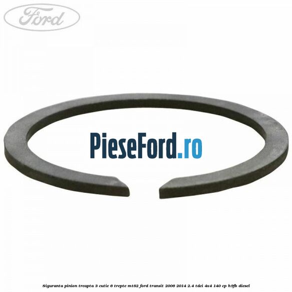Siguranta pinion treapta 3 cutie 6 trepte MT82 Ford Transit 2006-2014 2.4 TDCi 4x4 140 cp H9FB diesel