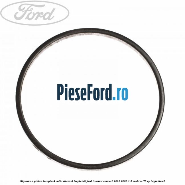 Siguranta pinion treapta 4 cutie viteza 6 trepte B6 Ford Tourneo Connect 2019-2023 1.5 EcoBlue 75 cp BEGA diesel