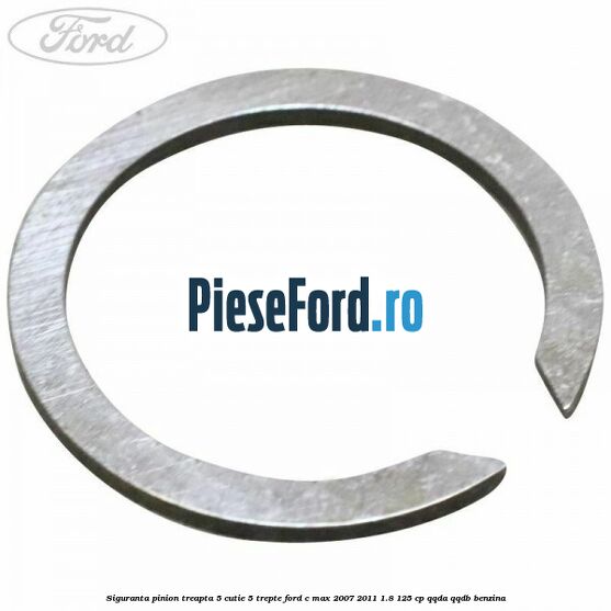 Siguranta pinion treapta 5 cutie 5 trepte Ford C-Max 2007-2011 1.8 125 cp QQDA, QQDB benzina