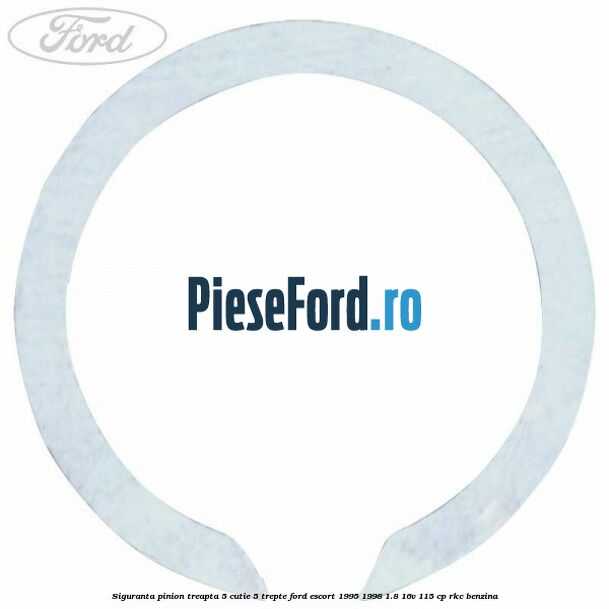 Siguranta pinion treapta 5 cutie 5 trepte Ford Escort 1995-1998 1.8 16V 115 cp RKC benzina