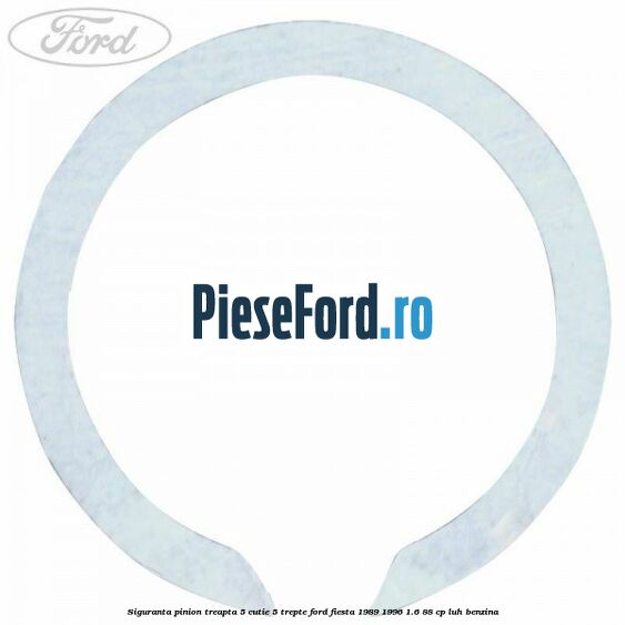 Siguranta pinion treapta 5 cutie 5 trepte Ford Fiesta 1989-1996 1.6 88 cp LUH benzina
