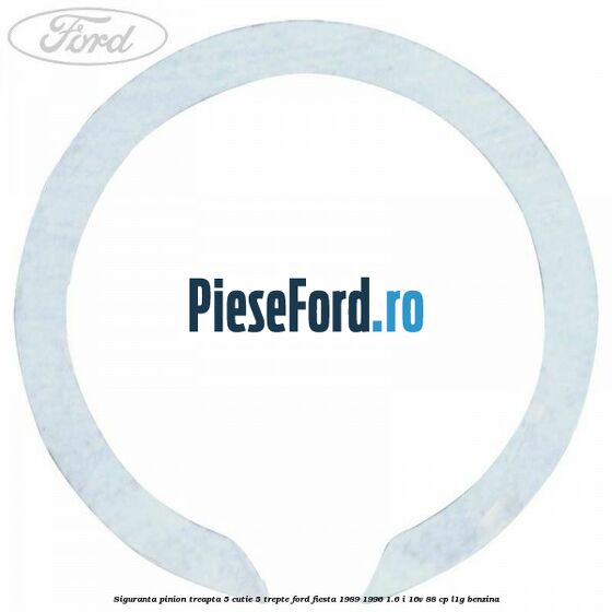 Siguranta pinion treapta 5 cutie 5 trepte Ford Fiesta 1989-1996 1.6 i 16V 88 cp L1G benzina