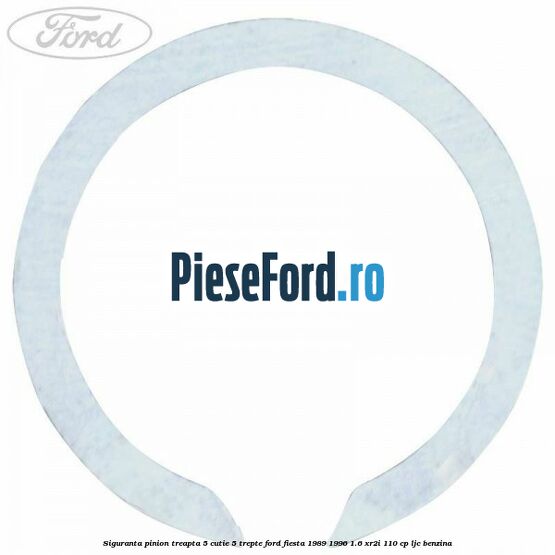 Siguranta pinion treapta 5 cutie 5 trepte Ford Fiesta 1989-1996 1.6 XR2i 110 cp LJC benzina