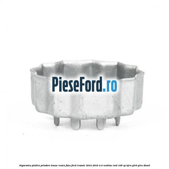 Siguranta piulita prindere bucuc roata fata Ford Transit 2014-2018 2.0 EcoBlue RWD 105 cp BJRA, YLR6, YLRA diesel