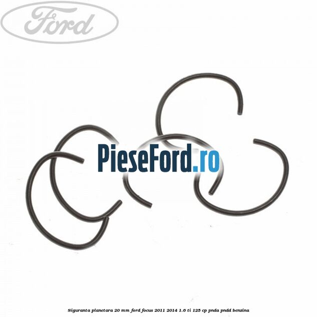 Siguranta planetara 20 mm Ford Focus 2011-2014 1.6 Ti 125 cp PNDA, PNDD benzina
