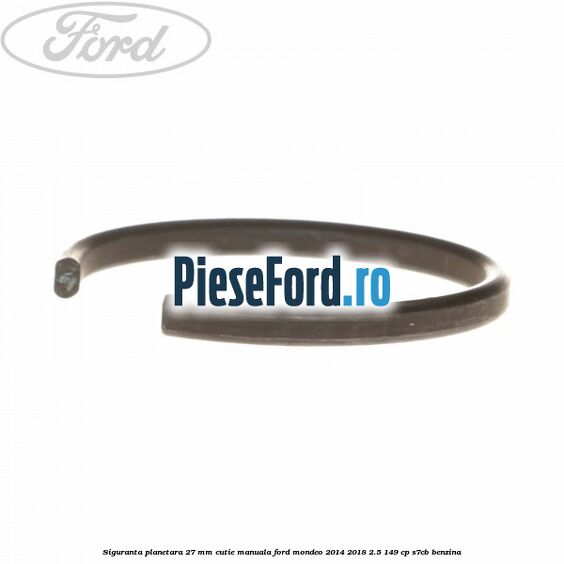 Siguranta planetara 27 mm cutie manuala Ford Mondeo 2014-2018 2.5 149 cp S7CB benzina