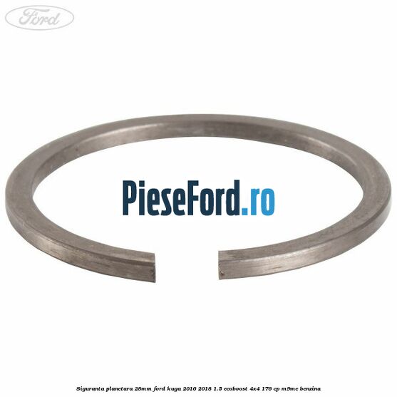 Siguranta planetara 28mm Ford Kuga 2016-2018 1.5 EcoBoost 4x4 176 cp M9ME benzina