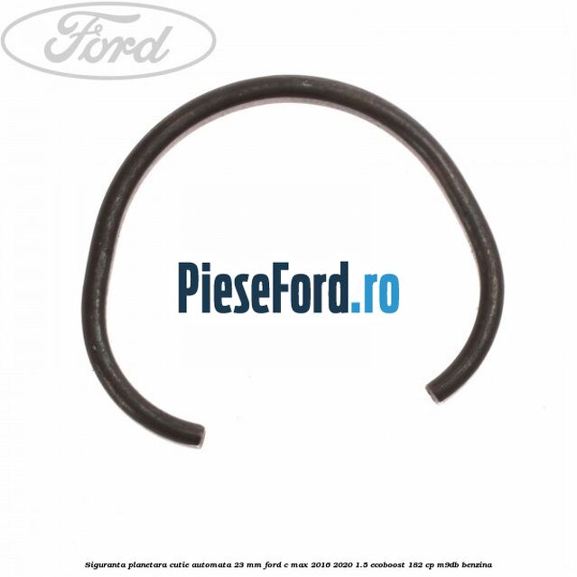 Siguranta planetara cutie automata 23 mm Ford C-Max 2016-2020 1.5 EcoBoost 182 cp M9DB benzina