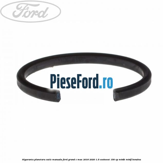 Siguranta planetara cutie manuala Ford Grand C-Max 2016-2020 1.5 EcoBoost 150 cp M8DB, M8DF benzina