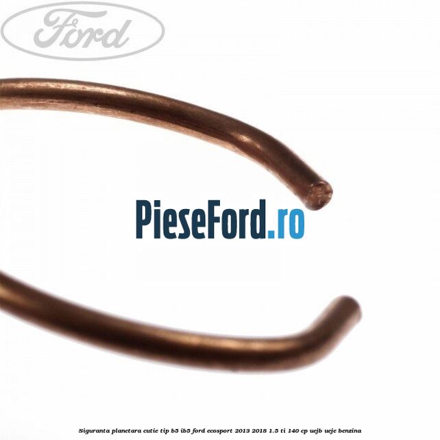 Siguranta planetara cutie tip B5/IB5 Ford EcoSport 2013-2018 1.5 Ti 140 cp UEJB, UEJE benzina