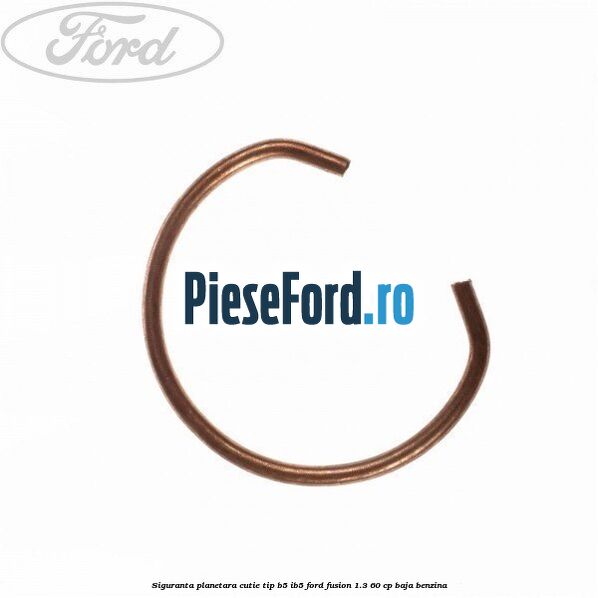 Siguranta planetara cutie tip B5/IB5 Ford Fusion 1.3 60 cp
