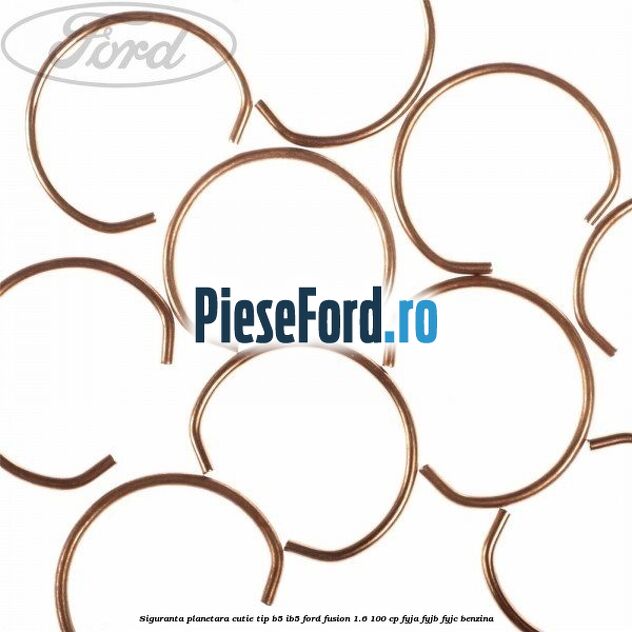Siguranta planetara cutie tip B5/IB5 Ford Fusion 1.6 100 cp Siguranta planetara cutie tip B5/IB5 Ford Fusion 1.6 100 cp FYJA, FYJB, FYJC benzina