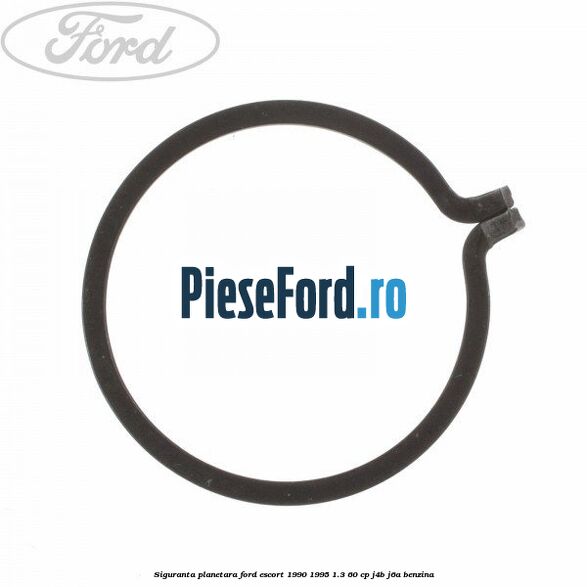 Siguranta planetara Ford Escort 1990-1995 1.3 60 cp J4B, J6A benzina