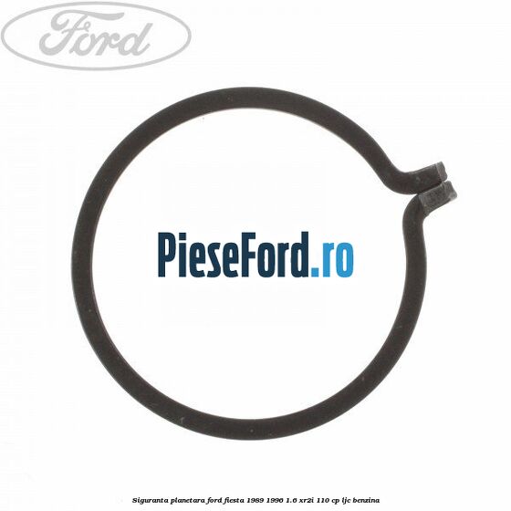 Siguranta planetara Ford Fiesta 1989-1996 1.6 XR2i 110 cp LJC benzina