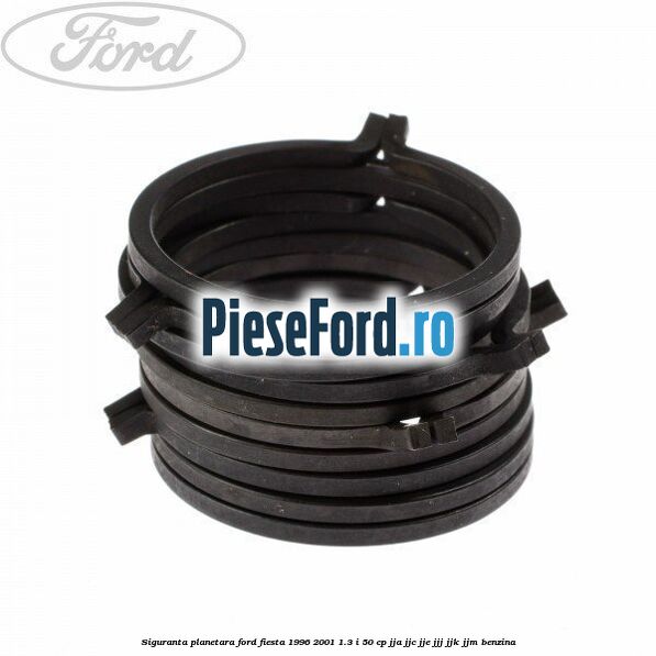 Siguranta planetara Ford Fiesta 1996-2001 1.3 i 50 cp Siguranta planetara Ford Fiesta 1996-2001 1.3 i 50 cp JJA, JJC, JJE, JJJ, JJK, JJM benzina