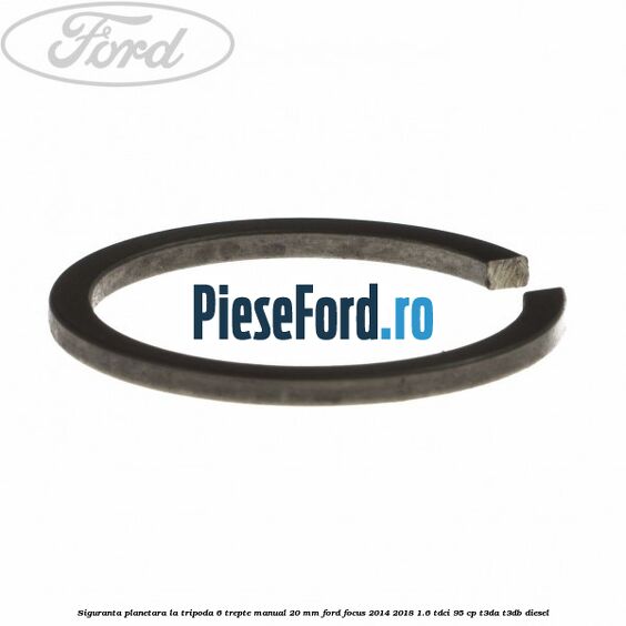 Siguranta planetara la tripoda 6 trepte manual 20 mm Ford Focus 2014-2018 1.6 TDCi 95 cp T3DA, T3DB diesel