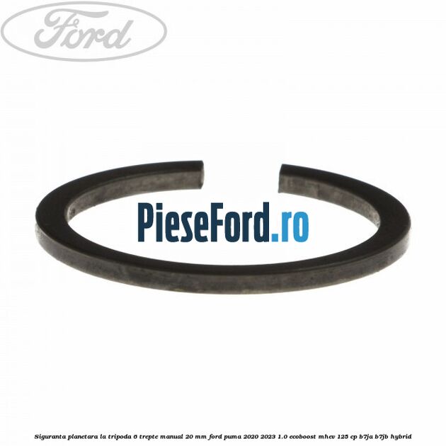 Siguranta planetara la tripoda 6 trepte manual 20 mm Ford Puma 2020-2023 1.0 EcoBoost mHEV 125 cp B7JA, B7JB Hybrid
