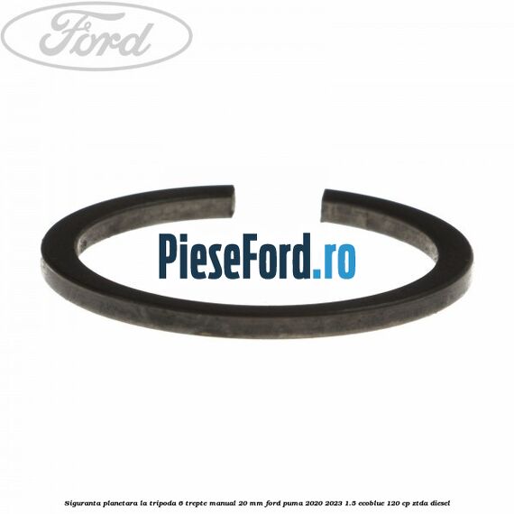 Siguranta planetara la tripoda 6 trepte manual 20 mm Ford Puma 2020-2023 1.5 EcoBlue 120 cp ZTDA diesel