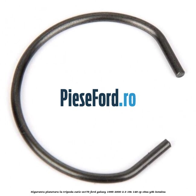 Siguranta planetara la tripoda cutie VXT75 Ford Galaxy 1995-2000 2.3 16V 146 cp E5SA, Y5B benzina
