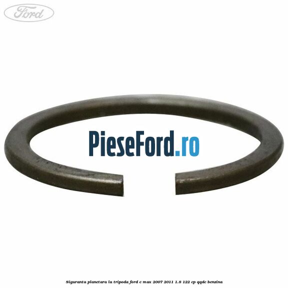 Siguranta planetara la tripoda Ford C-Max 2007-2011 1.8 122 cp QQDC benzina