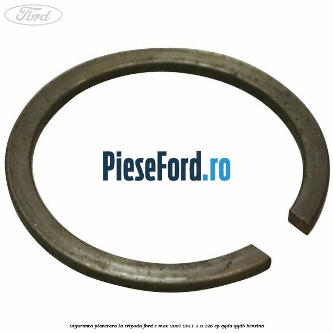 Siguranta planetara la tripoda Ford C-Max 2007-2011 1.8 125 cp QQDA, QQDB benzina