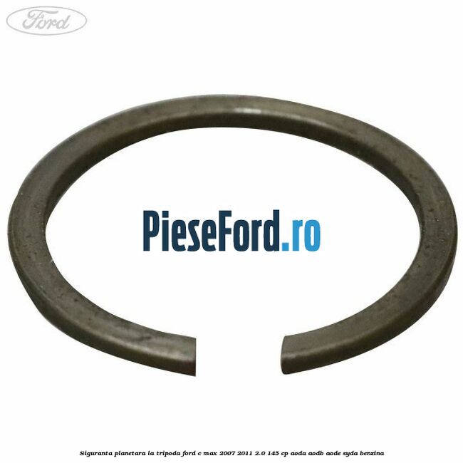 Siguranta planetara la tripoda Ford C-Max 2007-2011 2.0 145 cp Siguranta planetara la tripoda Ford C-Max 2007-2011 2.0 145 cp AODA, AODB, AODE, SYDA benzina