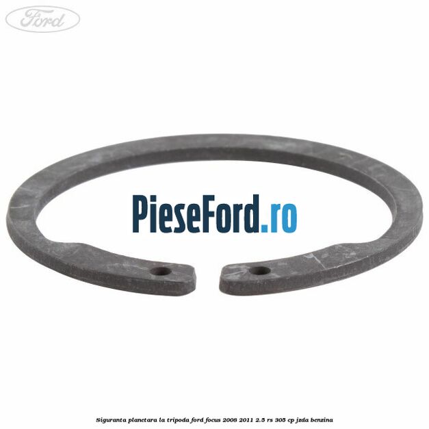Siguranta planetara la tripoda Ford Focus 2008-2011 2.5 RS 305 cp JZDA benzina