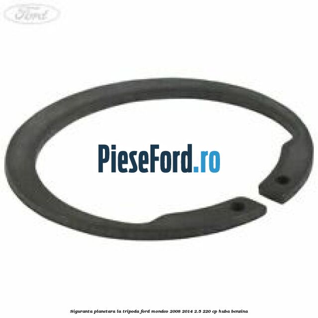 Siguranta planetara la tripoda Ford Mondeo 2008-2014 2.5 220 cp HUBA benzina