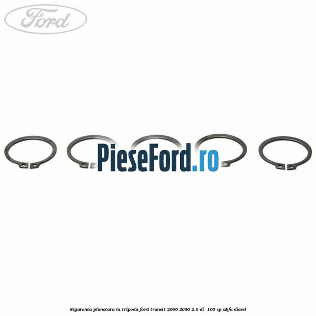Siguranta planetara la tripoda Ford Transit 2000-2006 2.0 DI 100 cp Siguranta planetara la tripoda Ford Transit 2000-2006 2.0 DI 100 cp ABFA diesel