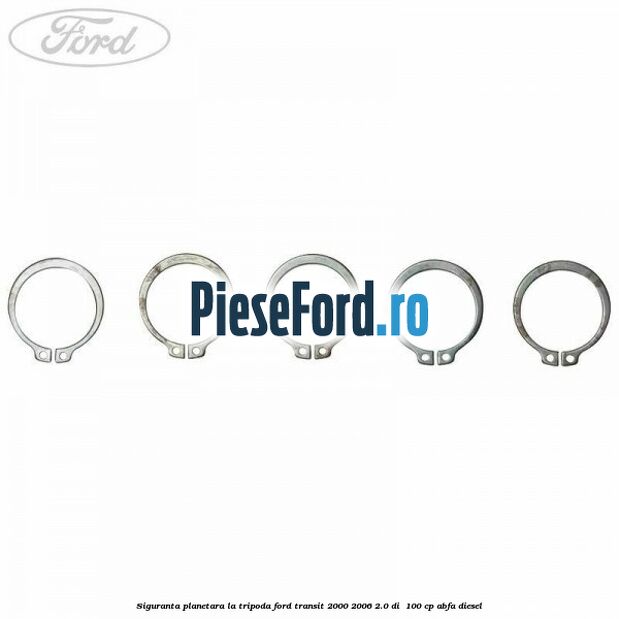 Siguranta planetara la tripoda Ford Transit 2000-2006 2.0 DI 100 cp Siguranta planetara la tripoda Ford Transit 2000-2006 2.0 DI 100 cp ABFA diesel