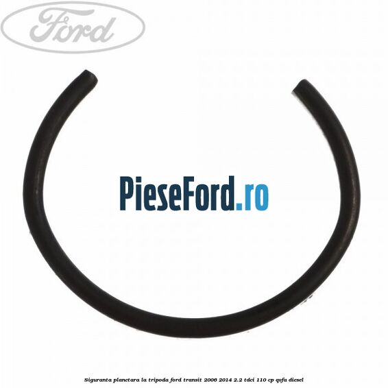 Siguranta planetara la tripoda Ford Transit 2006-2014 2.2 TDCi 110 cp QVFA diesel