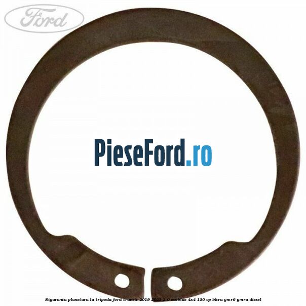 Siguranta planetara la tripoda Ford Transit 2019-2023 2.0 EcoBlue 4x4 130 cp BKRA, YMR6, YMRA diesel