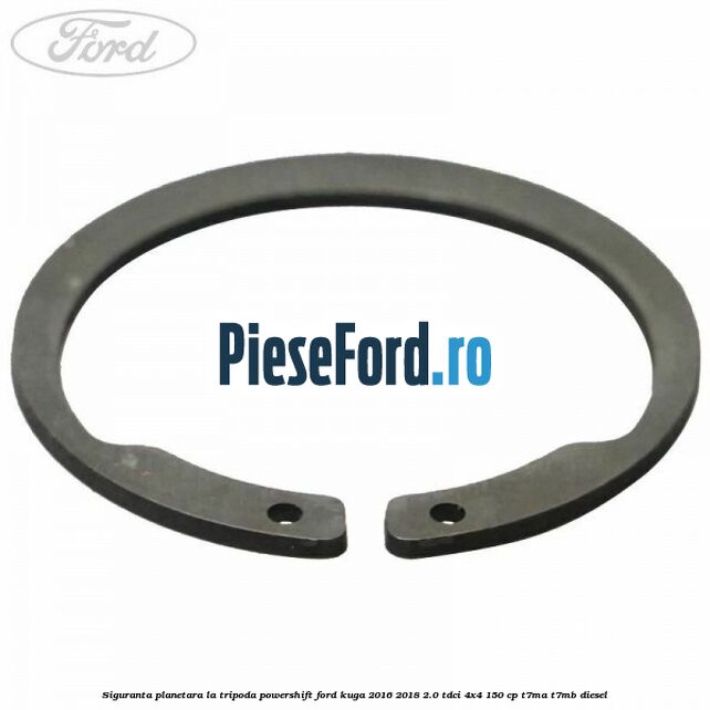 Siguranta planetara la tripoda powershift Ford Kuga 2016-2018 2.0 TDCi 4x4 150 cp T7MA, T7MB diesel
