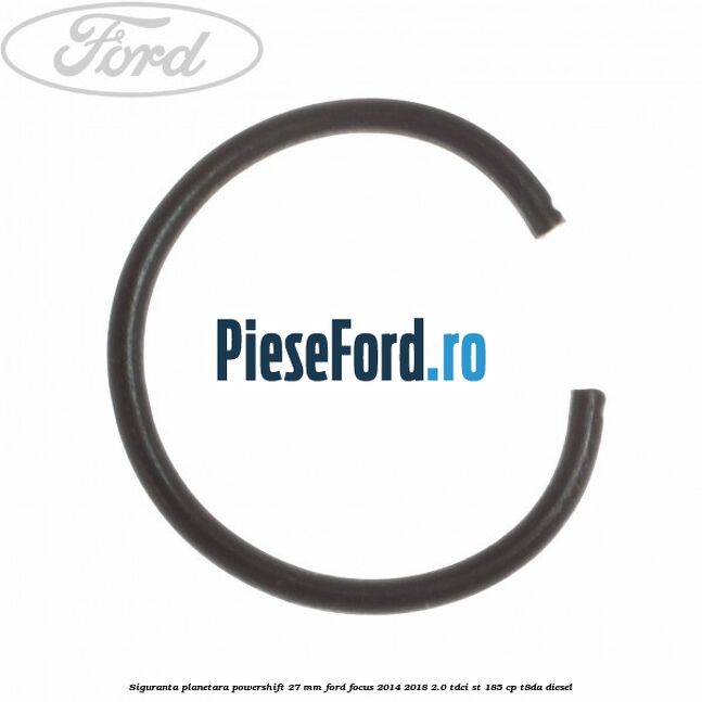 Siguranta planetara powershift 27 mm Ford Focus 2014-2018 2.0 TDCi ST 185 cp T8DA diesel